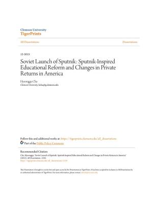 Sputnik-Inspired Educational Reform and Changes in Private Returns in America Hyeonggu Cha Clemson University, Hcha@G.Clemson.Edu