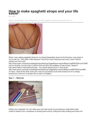 How to Make Spaghetti Straps and Your Life Easier By: Loyl8