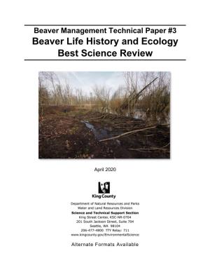Beaver Management Technical Paper #3 Beaver Life History and Ecology Best Science Review