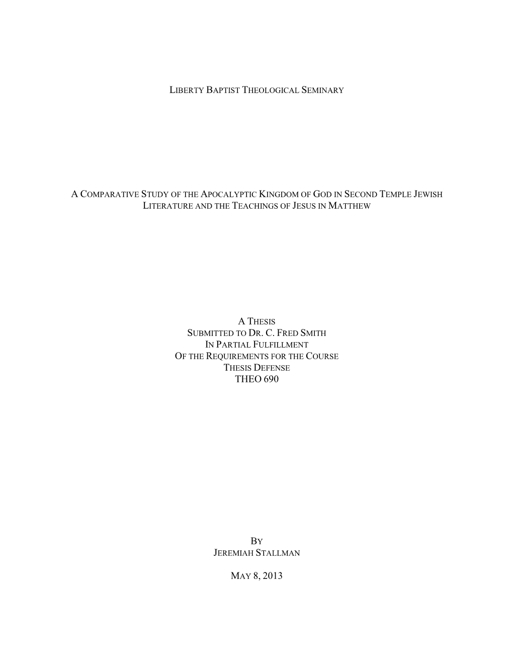 A Comparative Study of the Apocalyptic Kingdom of God in Second Temple Jewish Literature and the Teachings of Jesus in Matthew