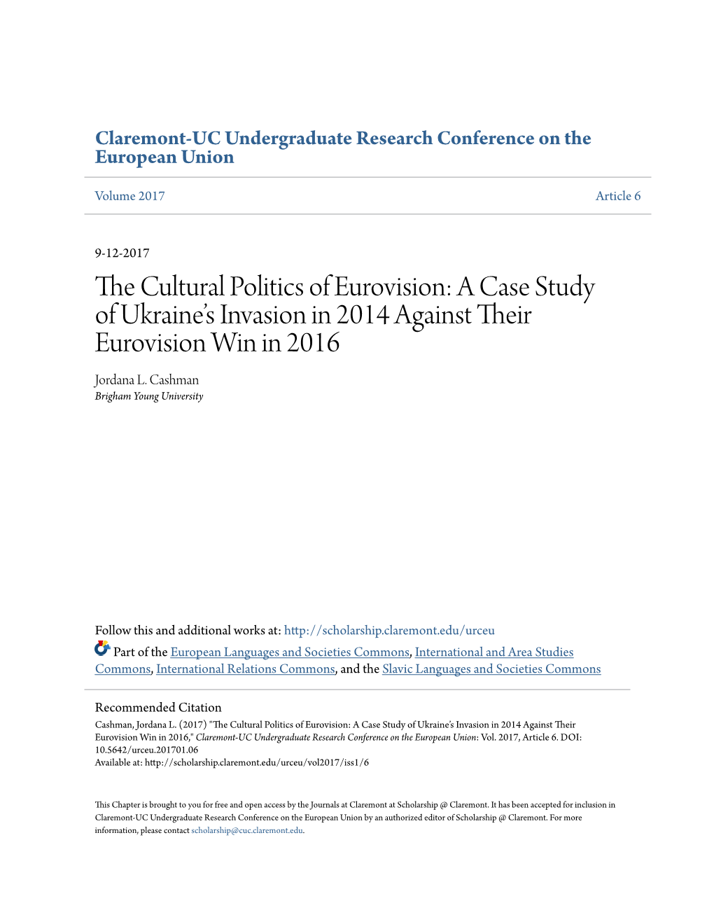 The Cultural Politics of Eurovision: a Case Study of Ukraine’S Invasion in 2014 Against Their Eurovision Win in 2016