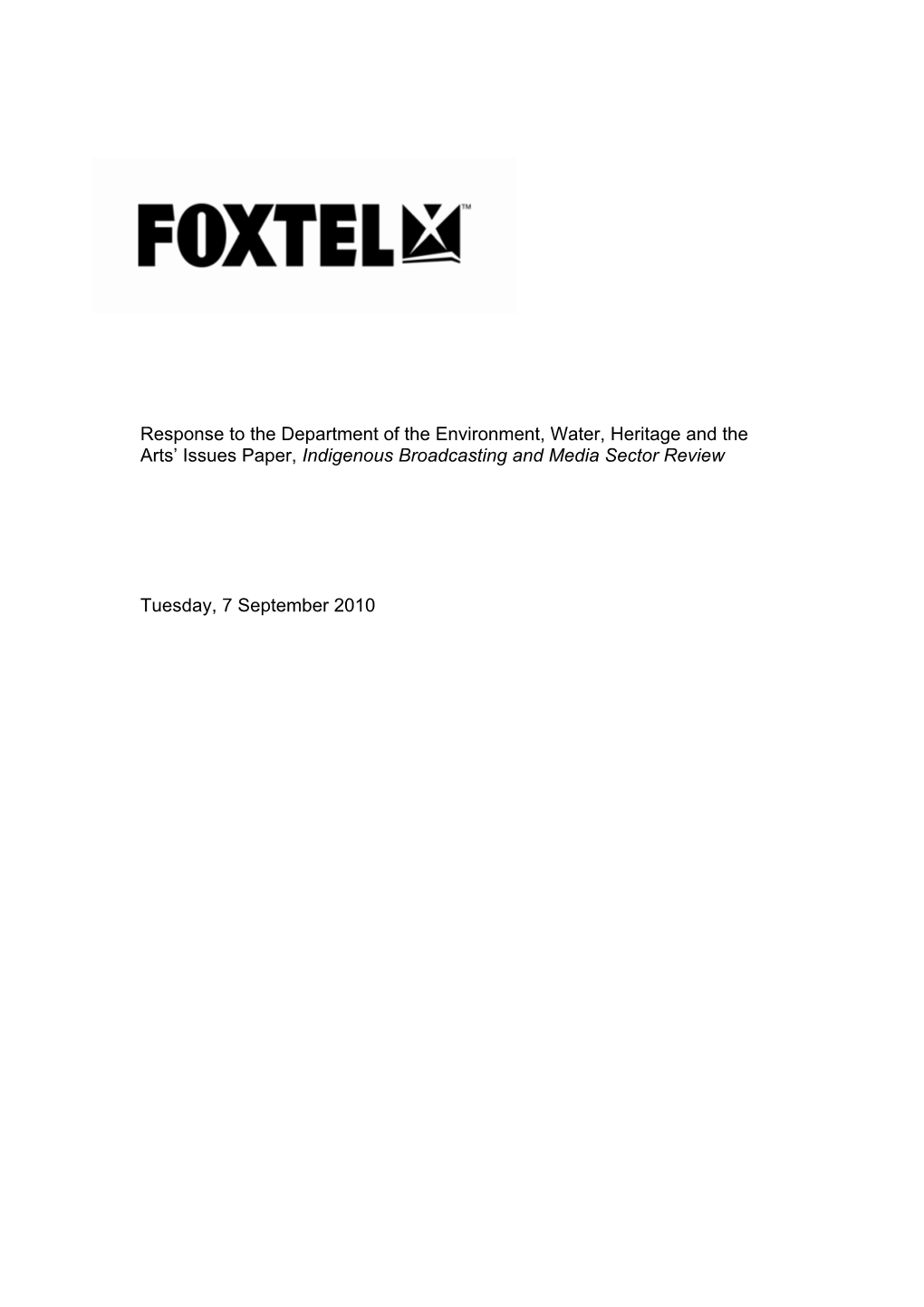 Response to the Department of the Environment, Water, Heritage and the Arts’ Issues Paper, Indigenous Broadcasting and Media Sector Review