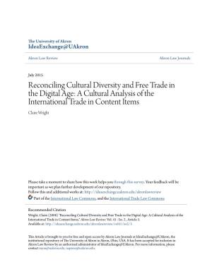 Reconciling Cultural Diversity and Free Trade in the Digital Age: a Cultural Analysis of the International Trade in Content Items Claire Wright