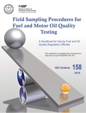 Field Sampling Procedures for Fuel and Motor Oil Quality Testing