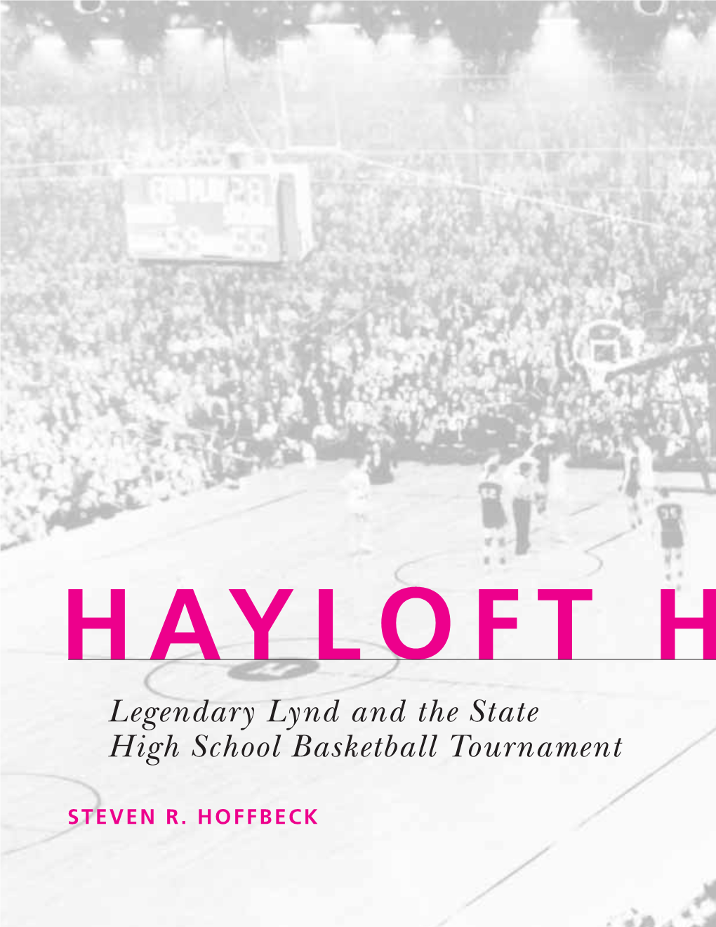 Legendary Lynd and the State High School Basketball Tournament