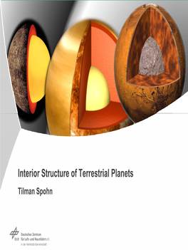 Interior Structure of Terrestrial Planets Tilman Spohn Überblick Überblick Komplexe Systeme Weltraum