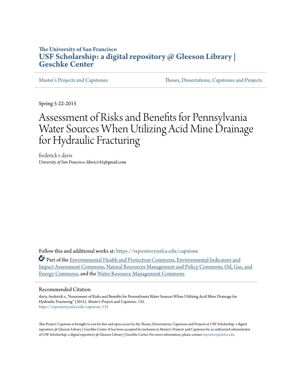 Assessment of Risks and Benefits for Pennsylvania Water Sources When Utilizing Acid Mine Drainage for Hydraulic Fracturing Frederick R