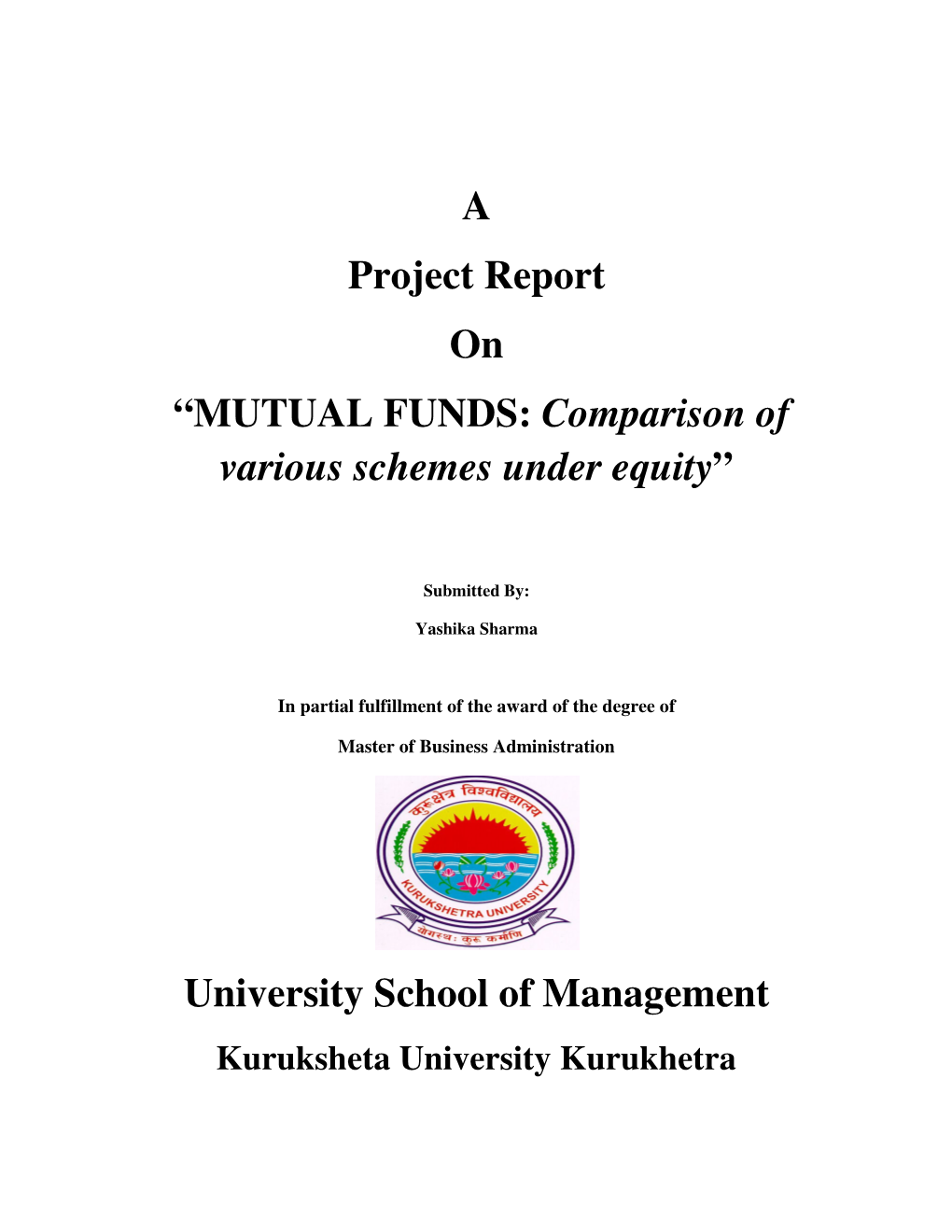 MUTUAL FUNDS: Comparison of Various Schemes Under Equity ”