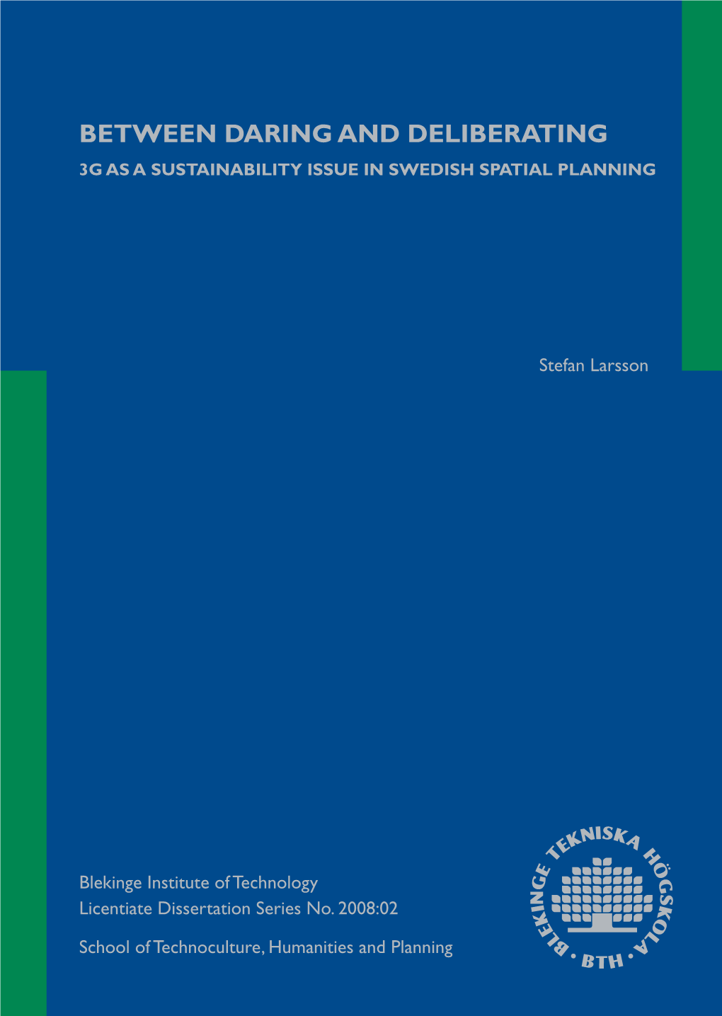 3G As a Sustainability Issue in Swedish Spatial Planning