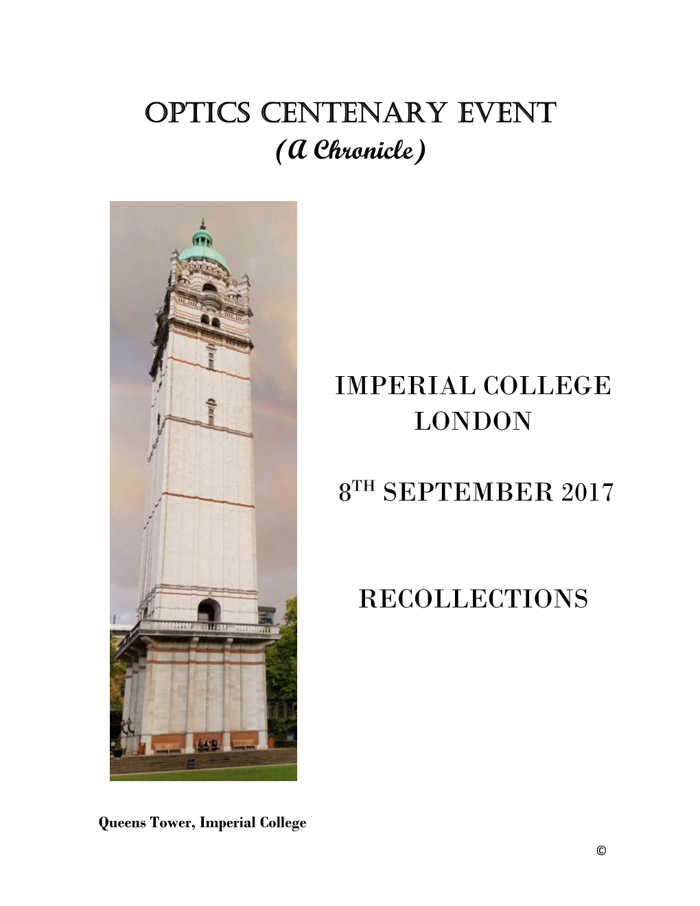 OPTICS CENTENARY EVENT (A Chronicle)