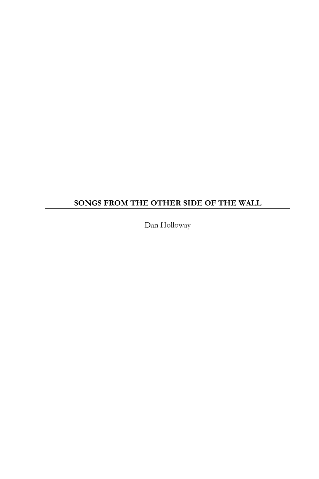 SONGS from the OTHER SIDE of the WALL Dan Holloway