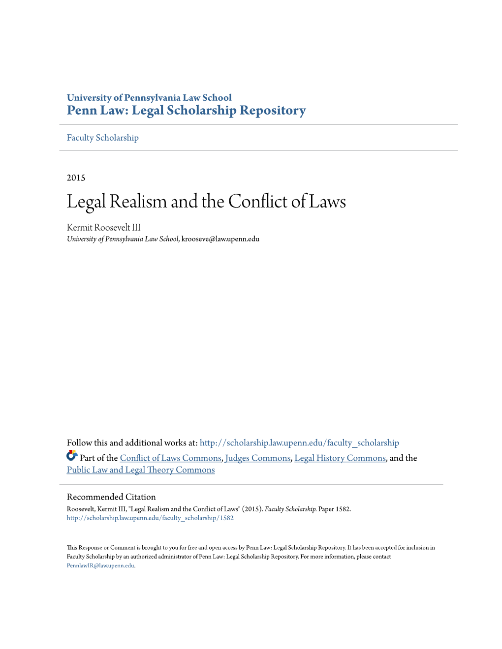 Legal Realism and the Conflict of Laws Kermit Roosevelt III University of Pennsylvania Law School, Krooseve@Law.Upenn.Edu