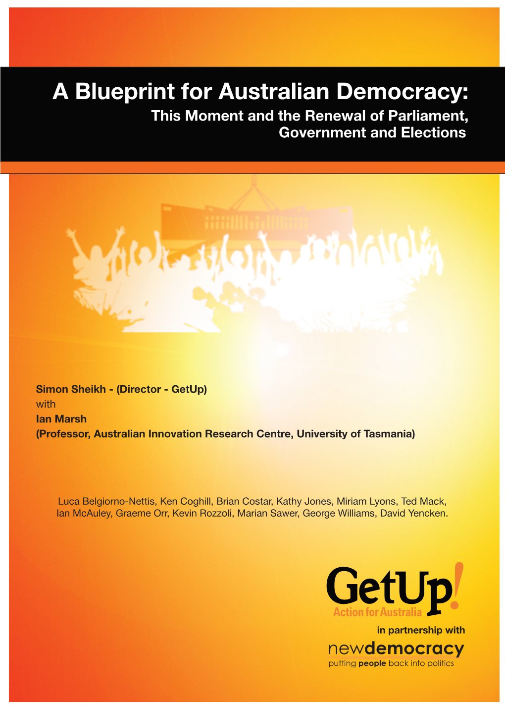 A Blueprint for Australian Democracy: This Moment and the Renewal of Parliament, Government and Elections