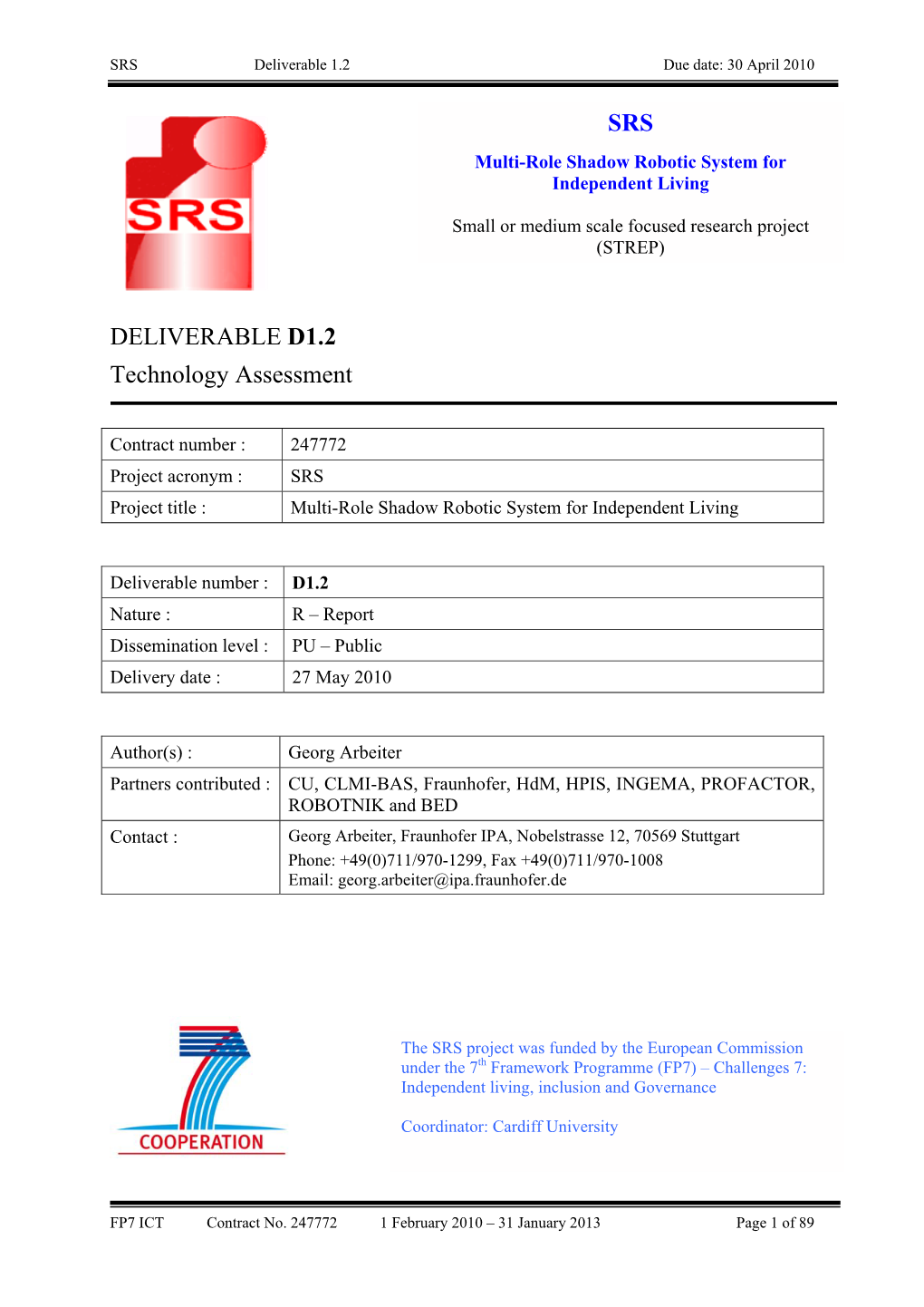 SRS Deliverable 1.2 Due Date: 30 April 2010