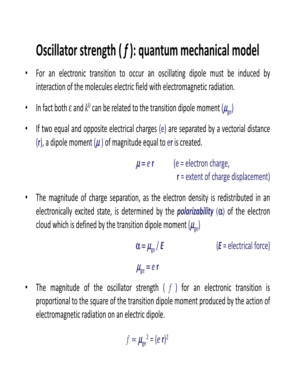 Oscillator Strength ( F ): Quantum Mechanical Model