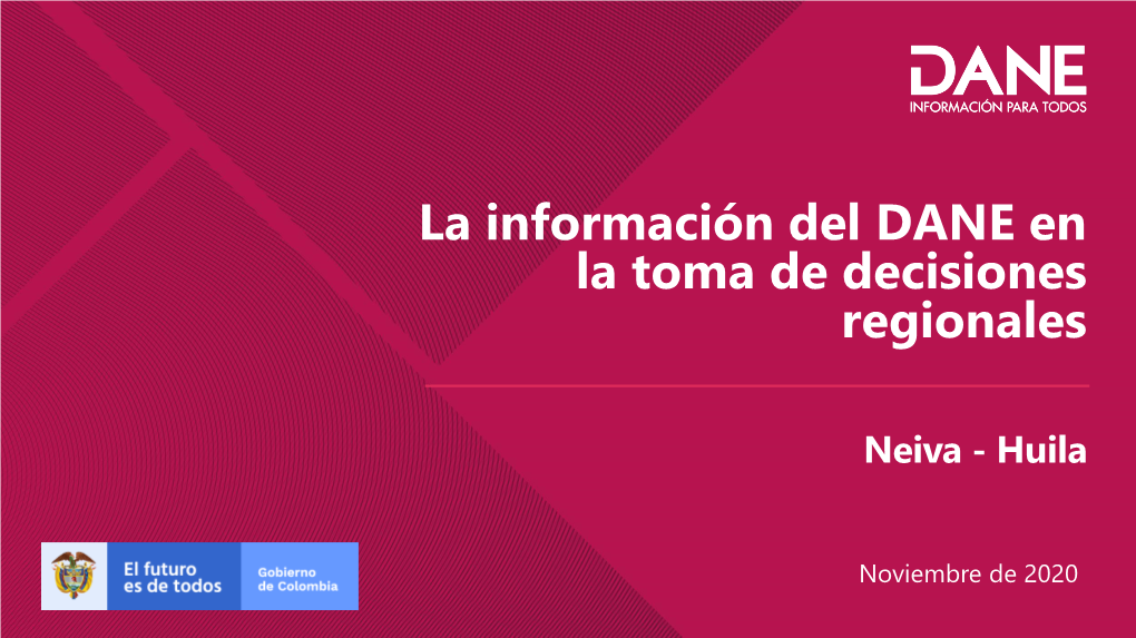 La Información Del DANE En La Toma De Decisiones Regionales