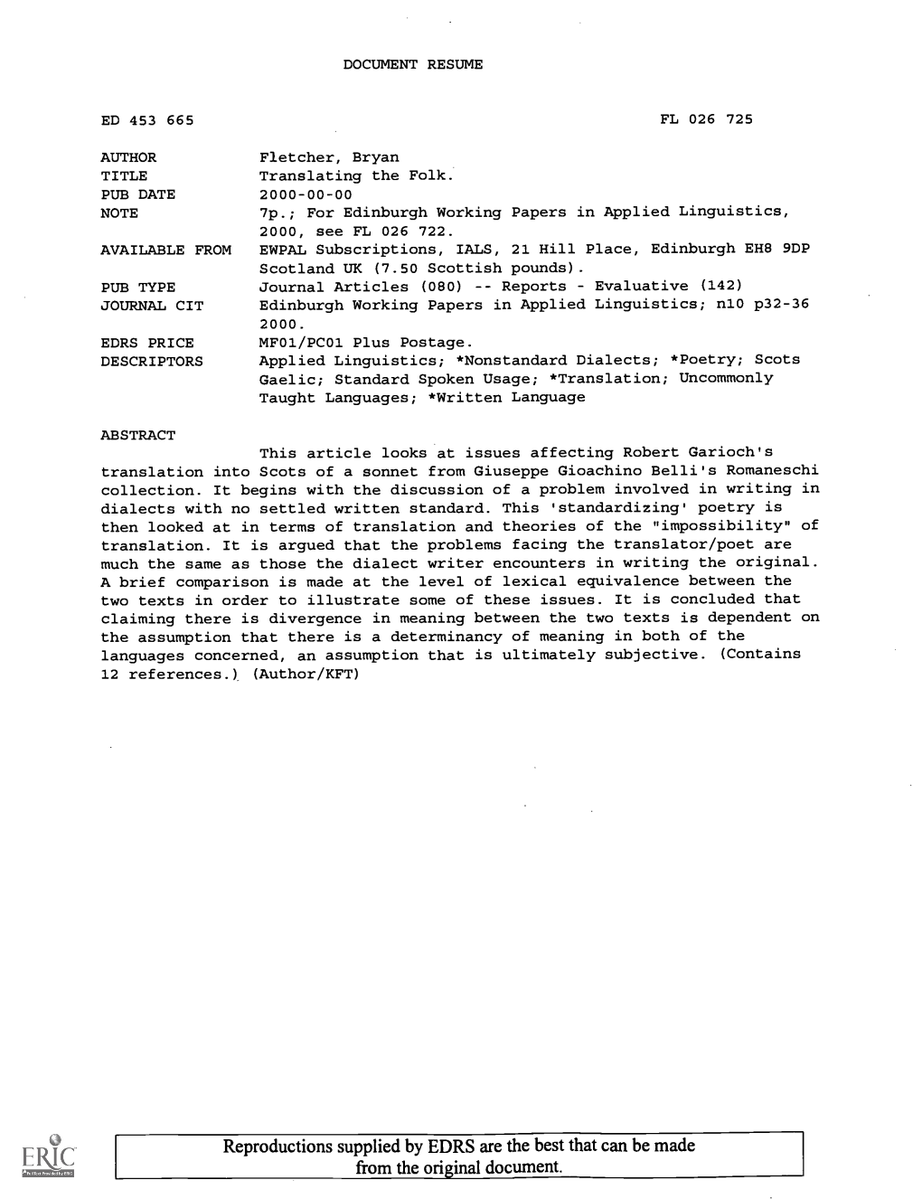 Translating the Folk. PUB DATE 2000-00-00 NOTE 7P.; for Edinburgh Working Papers in Applied Linguistics, 2000, See FL 026 722