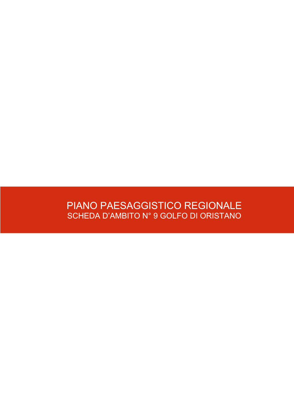 Piano Paesaggistico Regionale Scheda D’Ambito N° 9 Golfo Di Oristano