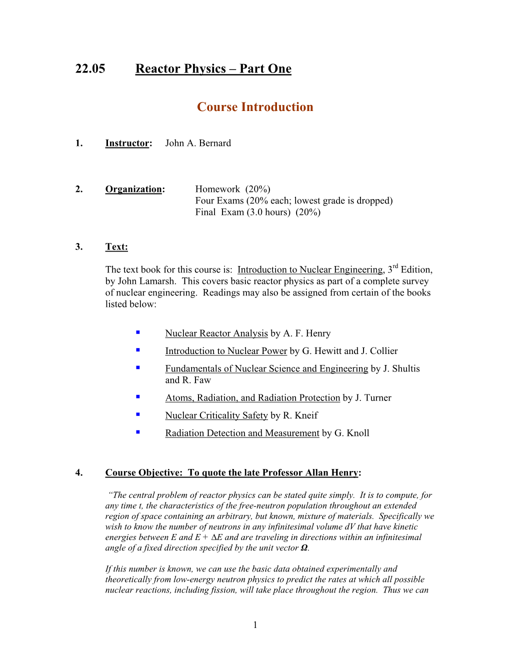 22.05 Reactor Physics – Part One Course Introduction