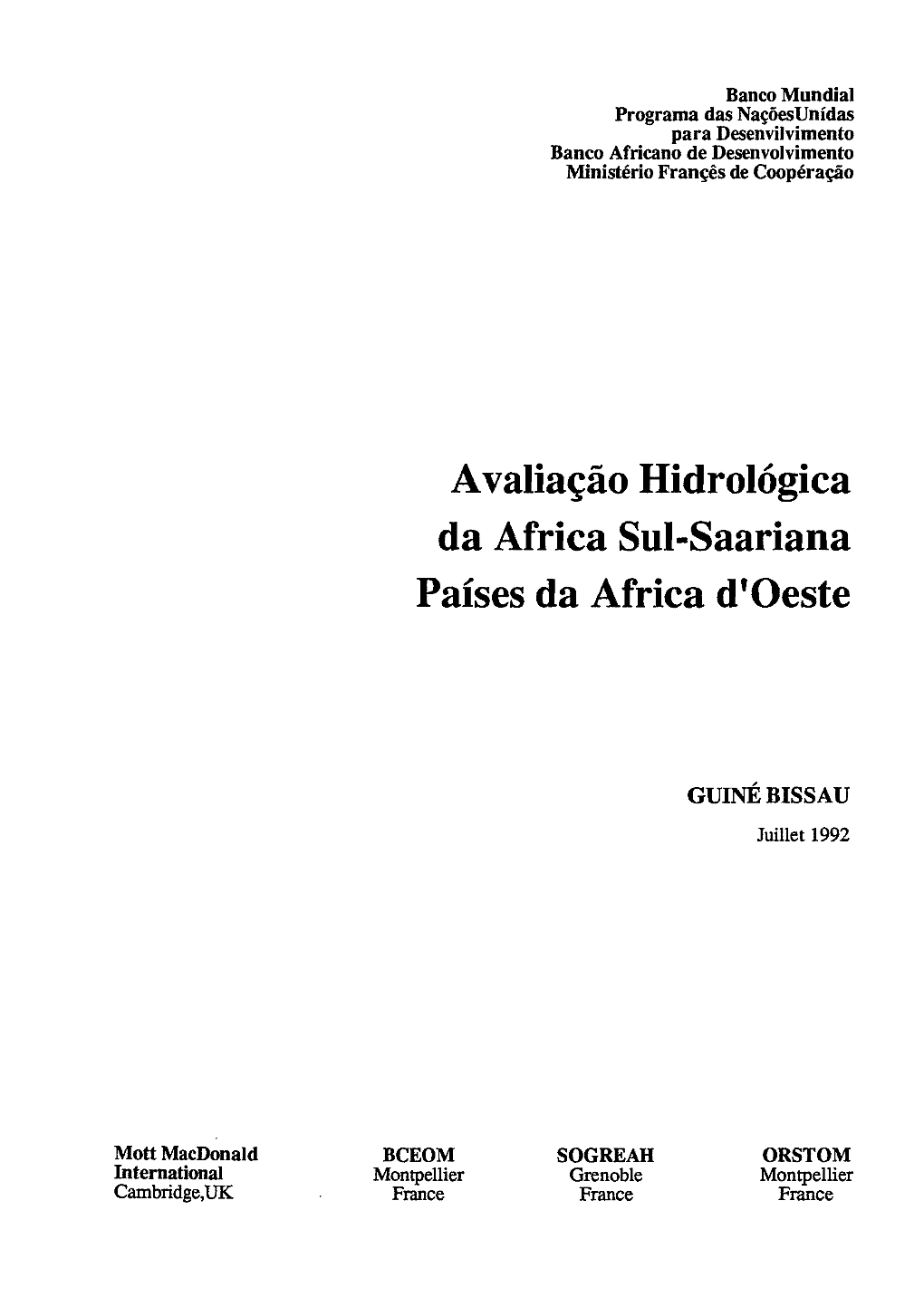 GUINÉE BISSAU, Projeto PNUD GBS/87/002, ORSTOM, DAKAR (Relat6rio L, Relat6rio 2, Relat6rio De Sîntese)