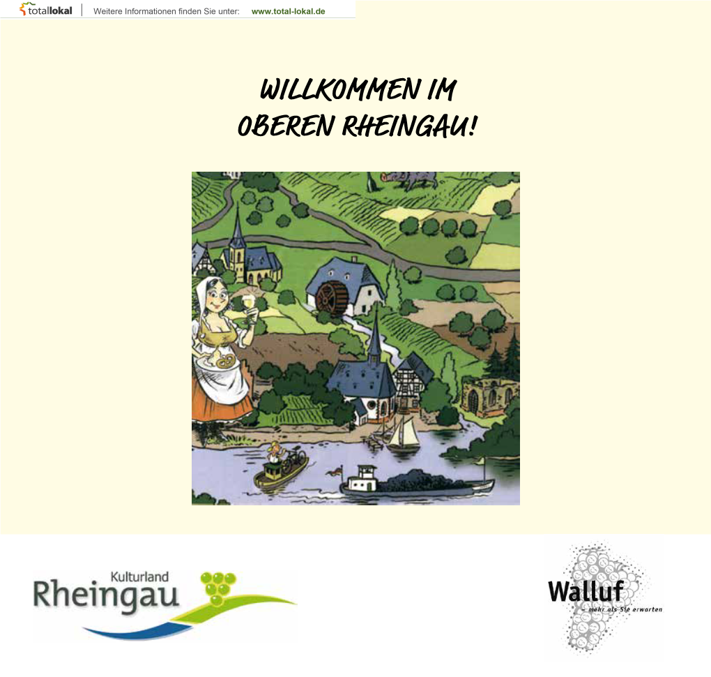 WILLKOMMEN IM OBEREN RHEINGAU! HERZLICH WILLKOMMEN in WALLUF – DER EINGANGSPFORTE UND ÄLTESTEN WEINBAUGEMEINDE DES RHEINGAUS! Grußwort