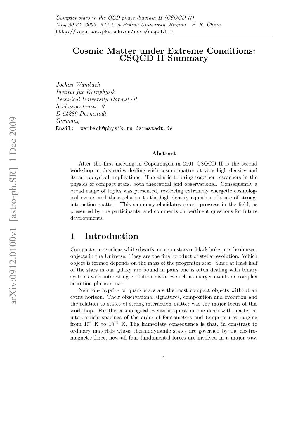 Cosmic Matter Under Extreme Conditions: CSQCD II Summary