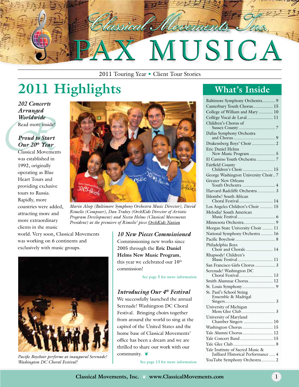 PAX MUSICAMUSICA 2011 Touring Year • Client Tour Stories 2011 Highlights What’S Inside Baltimore Symphony Orchestra