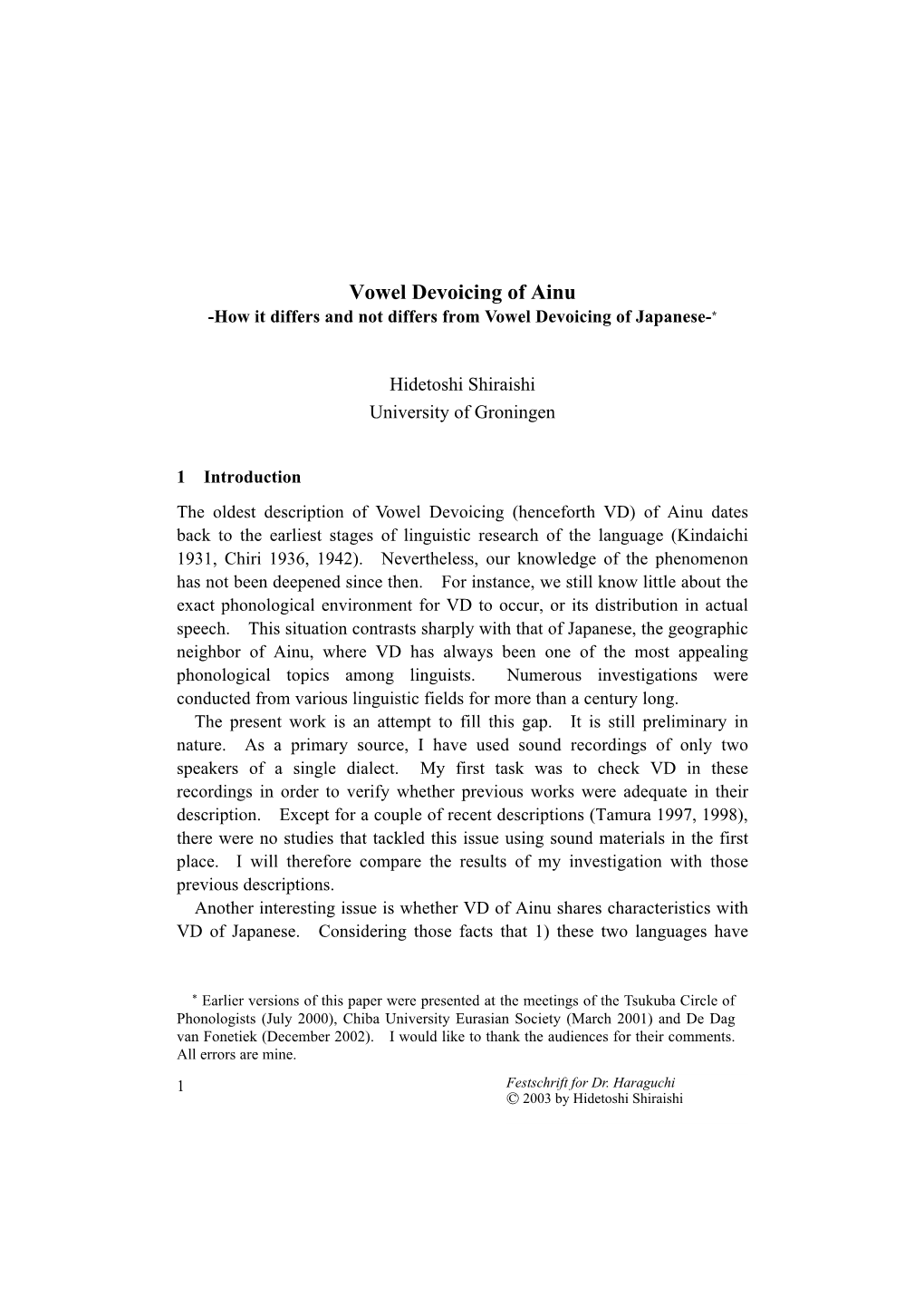 Vowel Devoicing of Ainu -How It Differs and Not Differs from Vowel Devoicing of Japanese-*