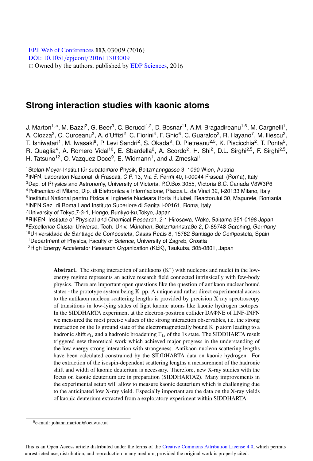 Strong Interaction Studies with Kaonic Atoms
