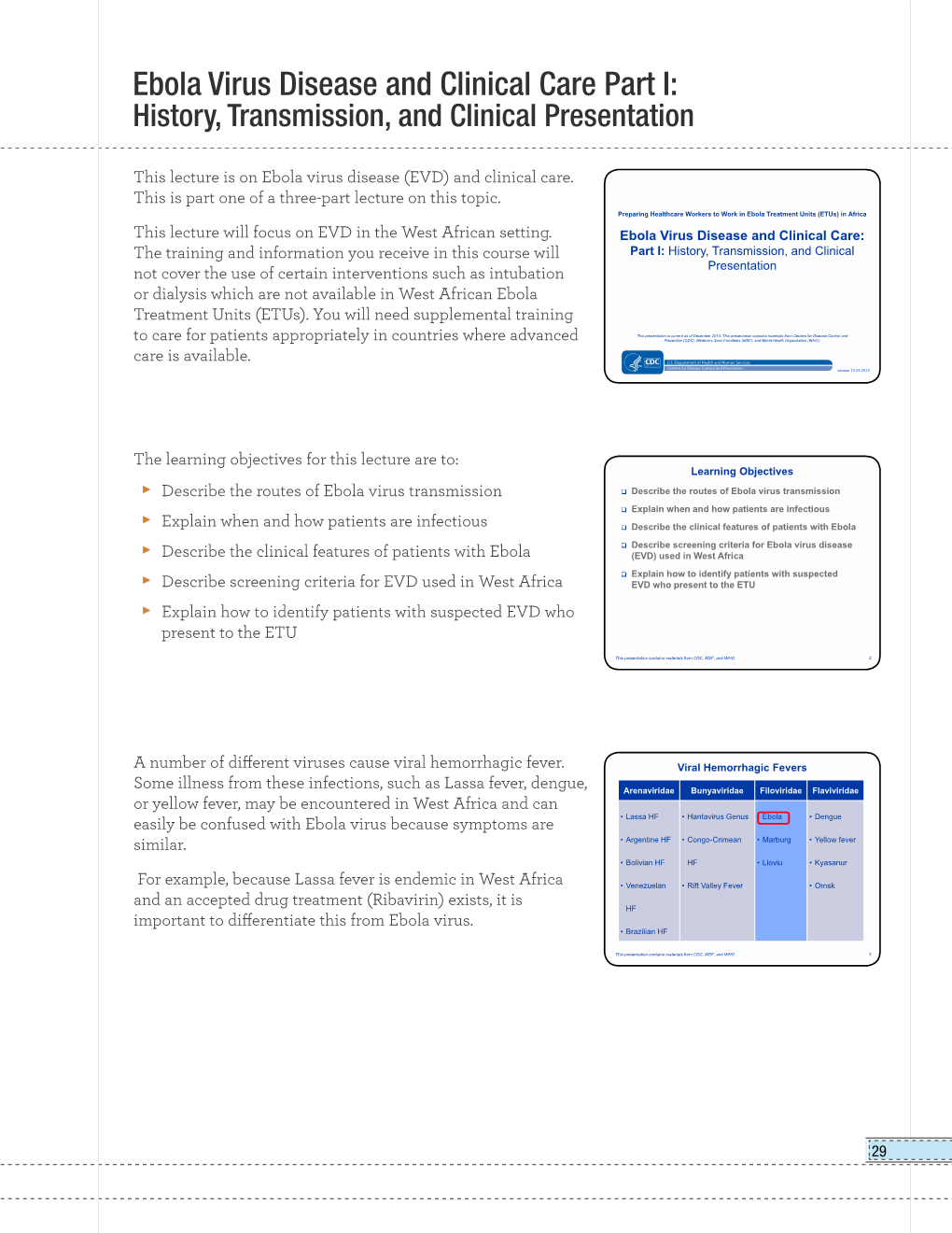 Ebola Virus Disease and Clinical Care Part I: History, Transmission, and Clinical Presentation