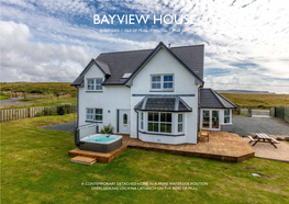 Bayview House Bunessan • Isle of Mull • Argyll • PA67 6DH
