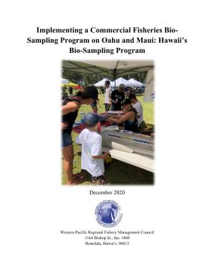 Sampling Program on Oahu and Maui: Hawaii’S Bio-Sampling Program