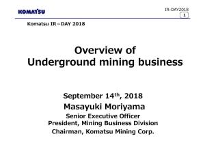 Overview of Underground Mining Business