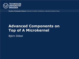 Advanced Components on Top of a Microkernel