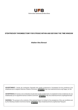 STENTRIEVER THROMBECTOMY for STROKE WITHIN and BEYOND the TIME WINDOW Aitziber Aleu Bonaut