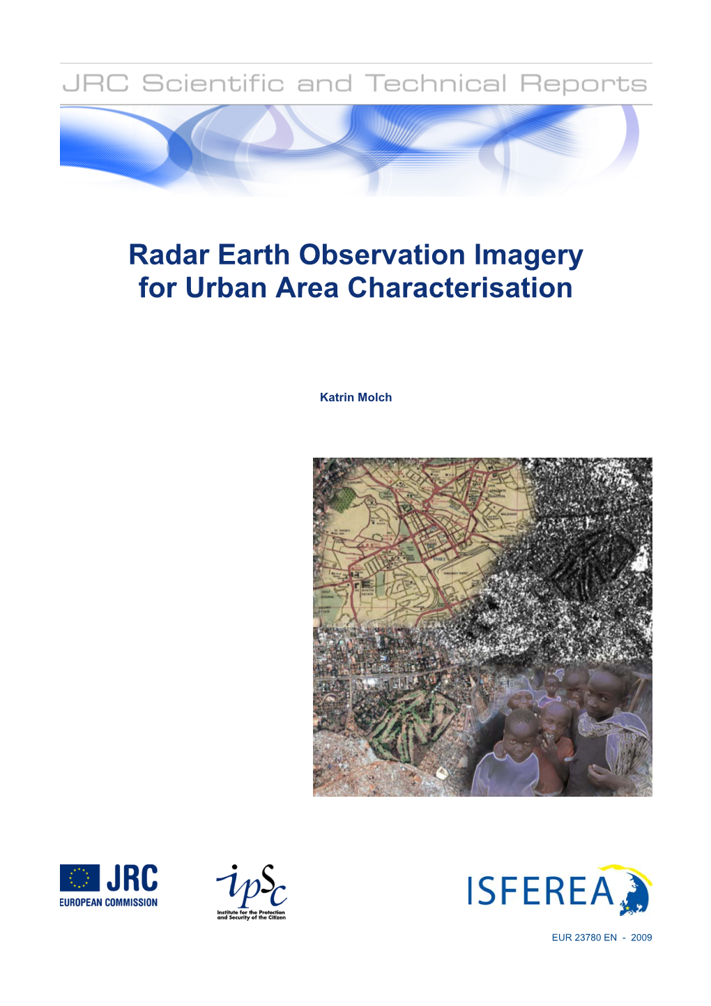 Radar Earth Observation Imagery for Urban Area Characterisation