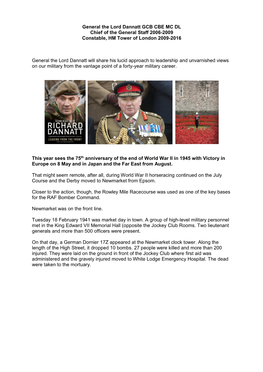 General the Lord Dannatt GCB CBE MC DL Chief of the General Staff 2006-2009 Constable, HM Tower of London 2009-2016