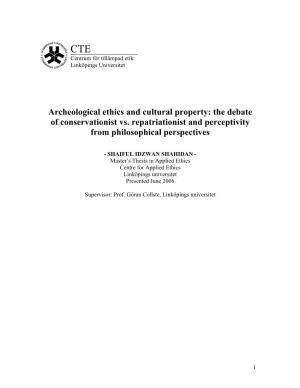 Archeological Ethics and Cultural Property: the Debate of Conservationist Vs. Repatriationist and Perceptivity from Philosophical Perspectives