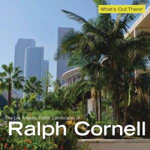 The Los Angeles Public Landscapes of Ralph Cornell Los Angeles, CA