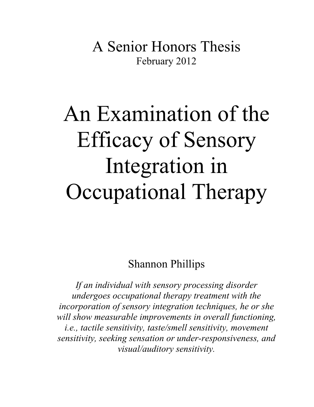 Phillips 2012 an Examination of the Efficacy of Sensory Integration in Occupational Therapy.Pdf