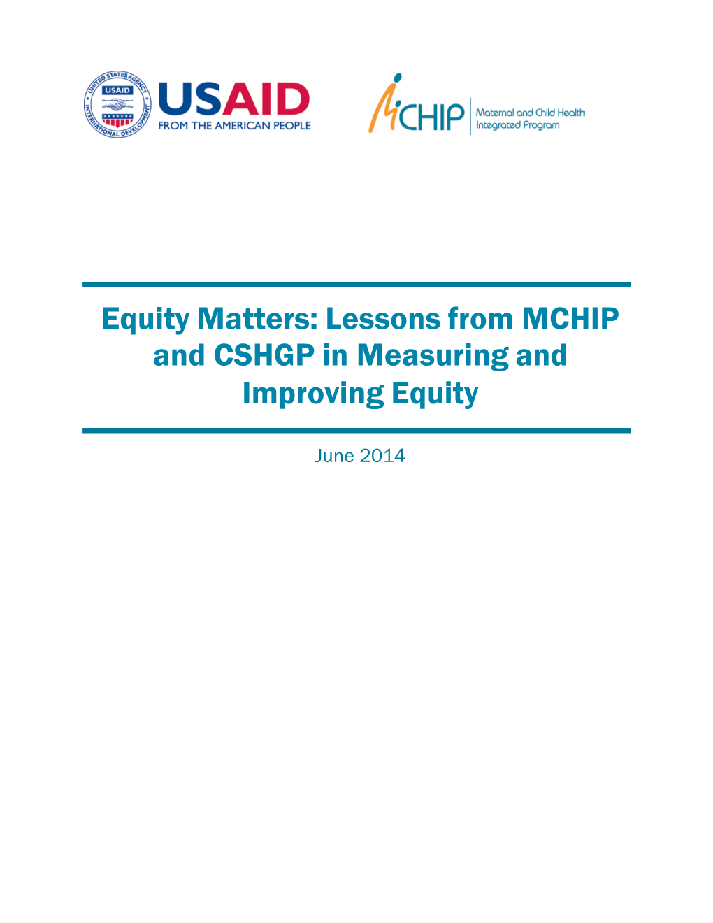 Equity Matters: Lessons from MCHIP and CSHGP in Measuring and Improving Equity