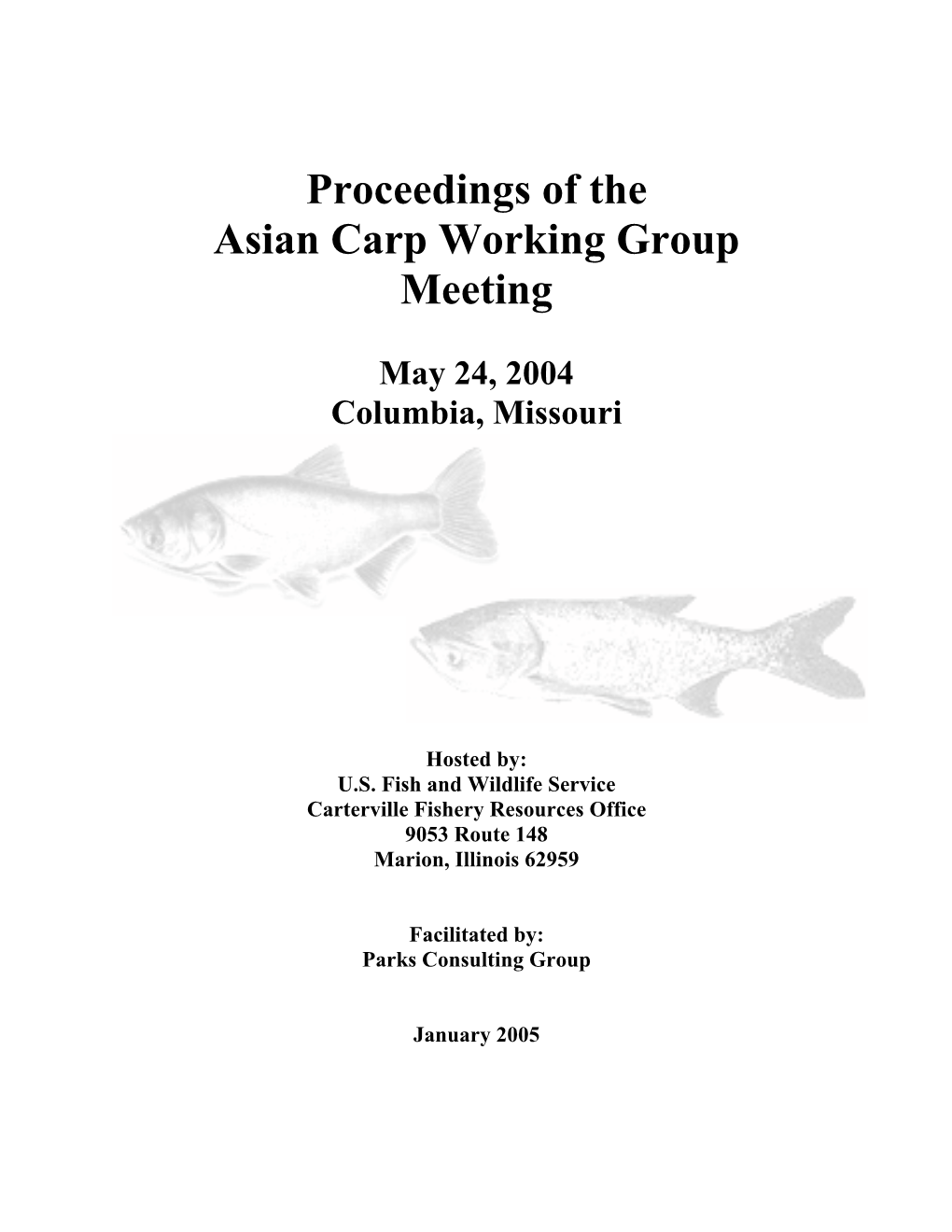 Proceedings of the Asian Carp Working Group Meeting, May 24