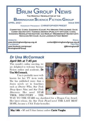 Brum Group News the Monthly Newsletter of the BIRMINGHAM SCIENCE FICTION GROUP APRIL 2021 Issue 595 Honorary President: CHRISTOPHER PRIEST