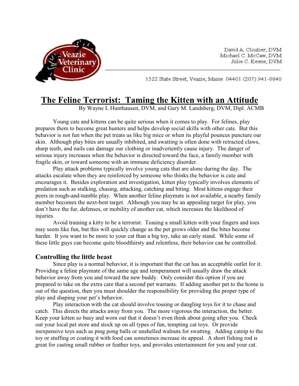 The Feline Terrorist: Taming the Kitten with an Attitude by Wayne L Hunthausen, DVM, and Gary M