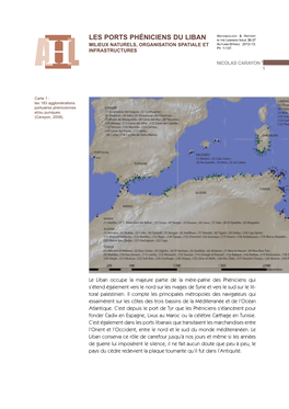 Les Ports Phéniciens Du Liban in the Lebanon Issue 36-37 Milieux Naturels, Organisation Spatiale Et Autumn -S Pring 2012-13 , Pp