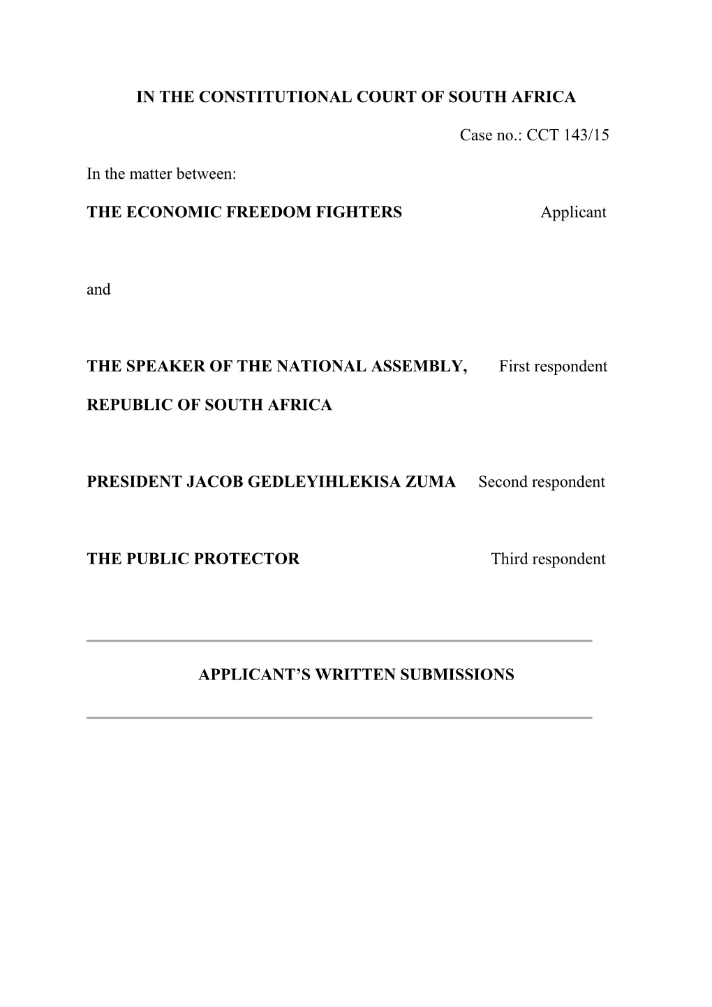 IN the CONSTITUTIONAL COURT of SOUTH AFRICA Case No: CCT143/15 and CCT171/15