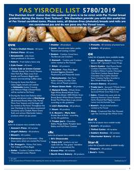 PAS YISROEL LIST 5780/2019 the Shulchan Aruch1 States That the Custom of Jews Is to Be Strict with Pas Yisroel Bread Products During the Aseres Yemi Teshuva2