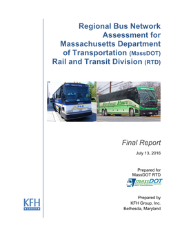 Regional Bus Network Assessment for Massachusetts Department of Transportation (Massdot) Rail and Transit Division (RTD)