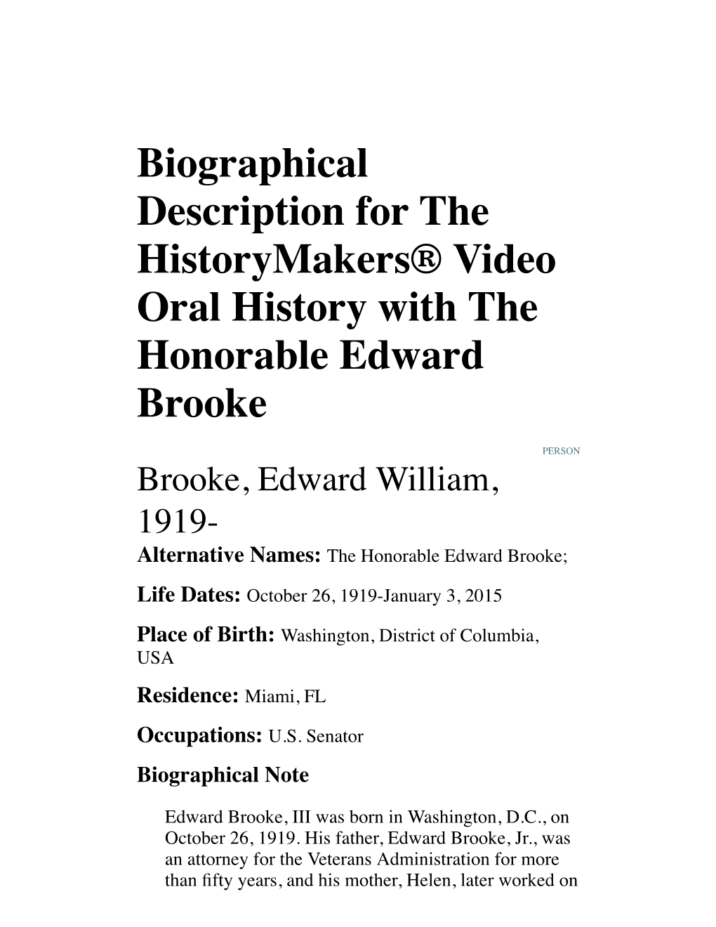 Biographical Description for the Historymakers® Video Oral History with the Honorable Edward Brooke