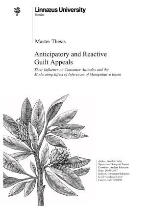 Master Thesis Anticipatory and Reactive Guilt Appeals Their Influence on Consumer Attitudes and the Moderating Effect of Inferences of Manipulative Intent